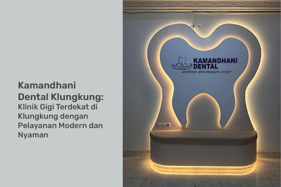 klinik gigi terdekat klungkung